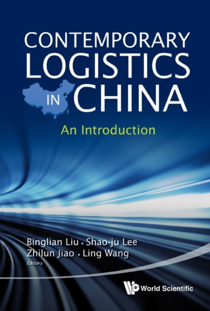 Book cover of: Contemporary Logistics In China: An Introduction