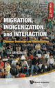 Book cover of: Migration, Indigenization And Interaction: Chinese Overseas And Globalization