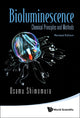 Book cover of: Bioluminescence: Chemical Principles And Methods (Revised Edition). By: Osamu Shimomura