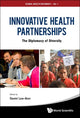 Book cover of: Innovative Health Partnerships: The Diplomacy Of Diversity. By: Daniel Low-Beer