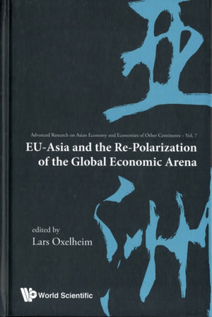 Eu-asia And The Re-polarization Of The Global Economic Arena