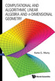 Book cover of: Computational And Algorithmic Linear Algebra And N-dimensional Geometry