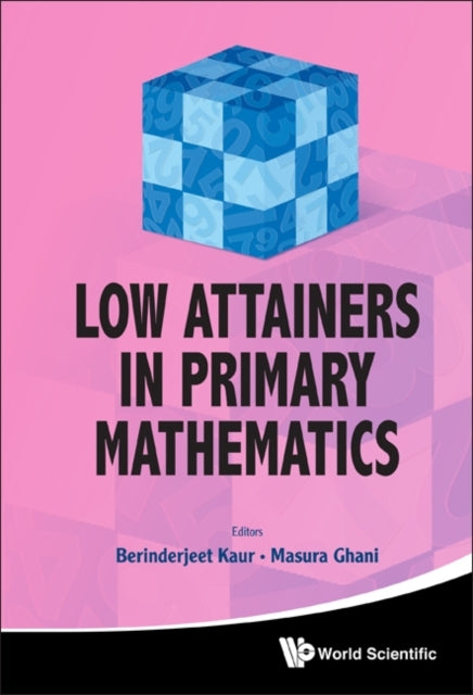 Book cover of: Low Attainers In Primary Mathematics. By: Berinderjeet Kaur