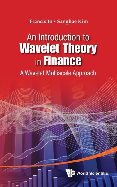 Book cover of: Introduction To Wavelet Theory In Finance, An: A Wavelet Multiscale Approach. By: Francis