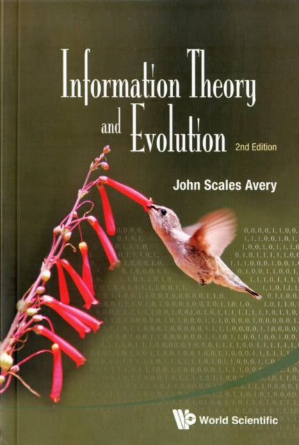 Book cover of: Information Theory And Evolution (2nd Edition). By: John Scales Avery