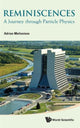 Book cover of: Reminiscences: A Journey Through Particle Physics. By: Adrian C. Melissinos