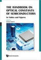 Book cover of: Handbook On Optical Constants Of Semiconductors, The: In Tables And Figures