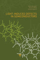 Book cover of: Light-Induced Defects in Semiconductors. By: Kazuo Morigaki