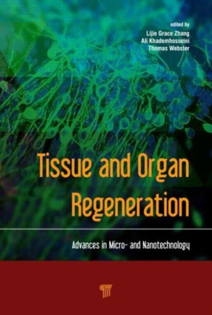 Book cover of: Tissue and Organ Regeneration. By: Lijie Grace Zhang