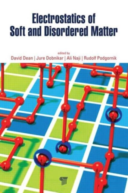 Book cover of: Electrostatics of Soft and Disordered Matter. By: David S. Dean