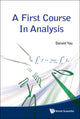 Book cover of: First Course In Analysis, A. By: Donald Yau
