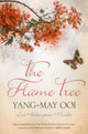 Book cover of: FLAME TREE. By: Yang-May Ooi