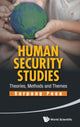 Book cover of: Human Security Studies: Theories, Methods And Themes. By: Sorpong Peou
