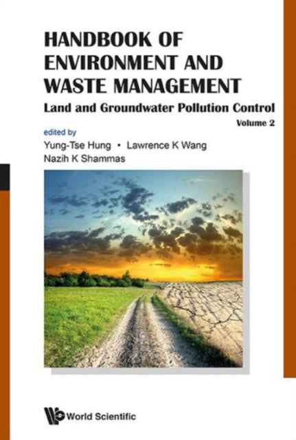 Book cover of: Handbook Of Environment And Waste Management - Volume 2: Land And Groundwater Pollution Control. By: Yung Tse Hung
