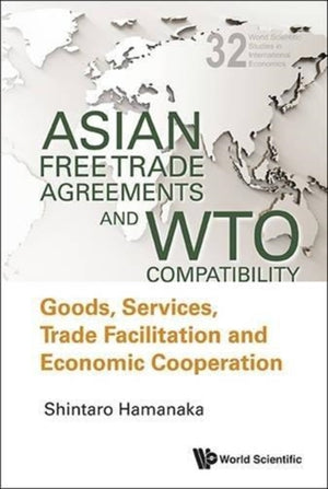 Asian Free Trade Agreements And Wto Compatibility