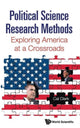 Book cover of: Political Science Research Methods: Exploring America At A Crossroads. By: Cal Clark