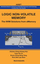 Book cover of: Logic Non-volatile Memory: The Nvm Solutions For Ememory