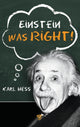 Book cover of: Einstein Was Right!