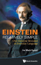 Book cover of: Einstein Relatively Simple: Our Universe Revealed In Everyday Language. By: Ira Mark Egdall