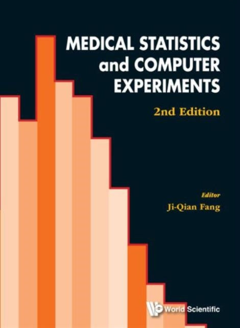 Book cover of: Medical Statistics And Computer Experiments (2nd Edition). By: Ji-Qian Fang