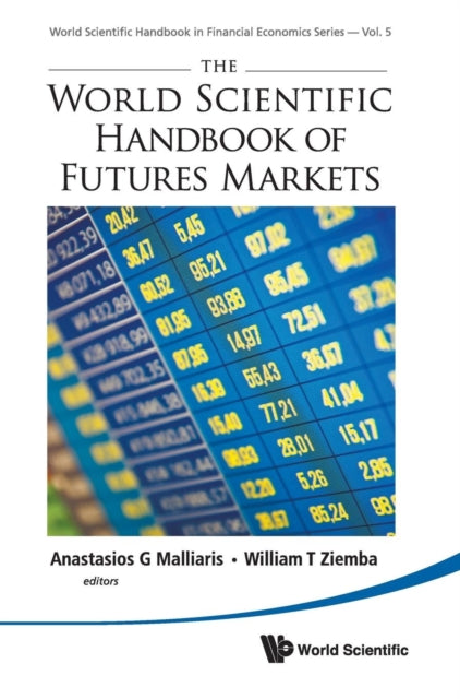 Book cover of: World Scientific Handbook Of Futures Markets, The. By: Anastasios G Malliaris