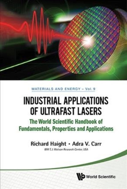 Book cover of: Industrial Applications Of Ultrafast Lasers. By: Richard Haight