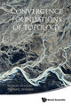 Book cover of: Convergence Foundations Of Topology. By: Szymon Dolecki