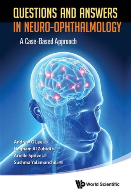 Book cover of: Questions And Answers In Neuro-ophthalmology: A Case-based Approach