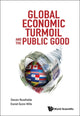 Book cover of: Global Economic Turmoil And The Public Good. By: Steven Rosefielde