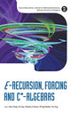 Book cover of: E-recursion, Forcing And C*-algebras. By: Chitat Chong