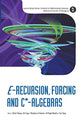 Book cover of: E-recursion, Forcing And C*-algebras. By: Chitat Chong