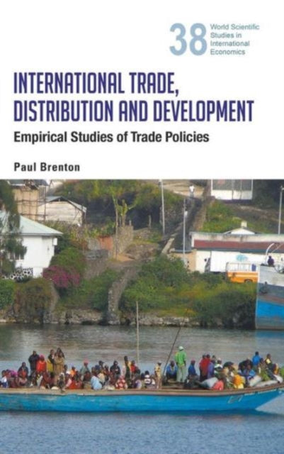 Book cover of: International Trade, Distribution And Development: Empirical Studies Of Trade Policies. By: Paul Brenton