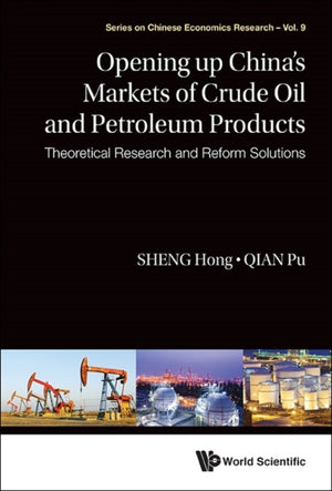 Opening Up China's Markets Of Crude Oil And Petroleum Products