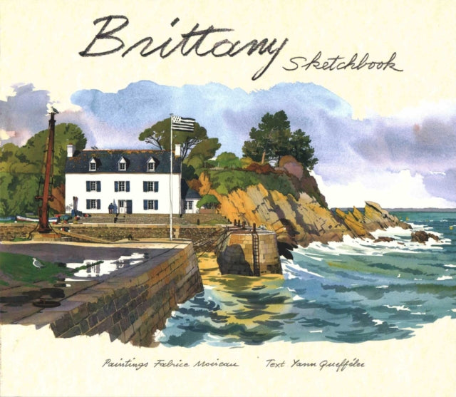 Book cover of: Brittany Sketchbook. By: Fabrice Moireau