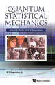 Book cover of: Quantum Statistical Mechanics: Selected Works Of N N Bogolubov. By: N. N. Bogoli︠u︡bov