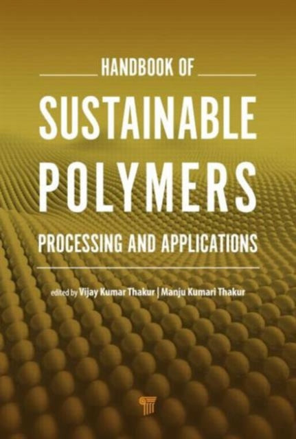 Book cover of: Handbook of Sustainable Polymers. By: Vijay Kumar Thakur