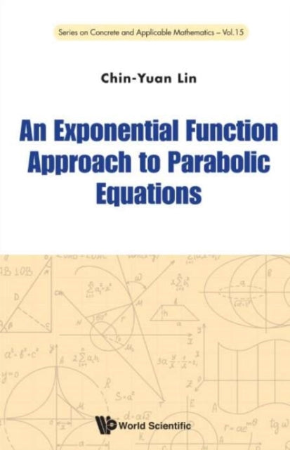 Exponential Function Approach To Parabolic Equations, An
