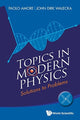 Book cover of: Topics In Modern Physics: Solutions To Problems. By: Paolo Amore