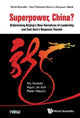 Book cover of: Superpower, China? Historicizing Beijing's New Narratives Of Leadership And East Asia's Response Thereto. By: Niv Horesh