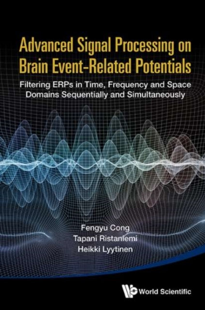 Advanced Signal Processing On Brain Event-related Potentials
