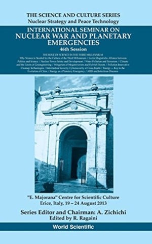 International Seminar On Nuclear War And Planetary Emergencies - 46th Session: The Role Of Science In The Third Millennium