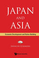 Book cover of: Japan And Asia: Economic Development And Nation Building. By: Shinichi Ichimura