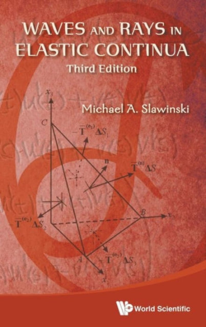 Waves And Rays In Elastic Continua (3rd Edition)