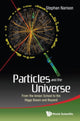 Book cover of: Particles And The Universe: From The Ionian School To The Higgs Boson And Beyond. By: Stephan Narison