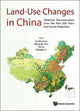 Book cover of: Land-use Changes In China: Historical Reconstruction Over The Past 300 Years And Future Projection. By: Xuefeng Cui