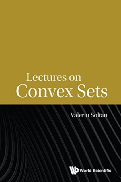 Book cover of: Lectures On Convex Sets. By: Valeriu Soltan