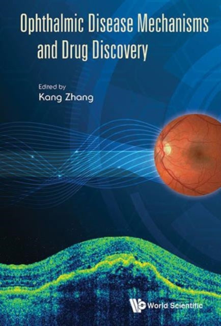 Book cover of: Ophthalmic Disease Mechanisms And Drug Discovery. By: Kang Zhang