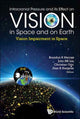 Book cover of: Intracranial Pressure And Its Effect On Vision In Space And On Earth: Vision Impairment In Space. By: Brandon R. Macias