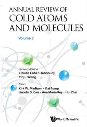 Annual Review Of Cold Atoms And Molecules - Volume 3