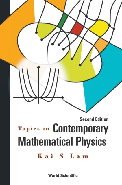 Book cover of: Topics In Contemporary Mathematical Physics. By: Kai S. Lam